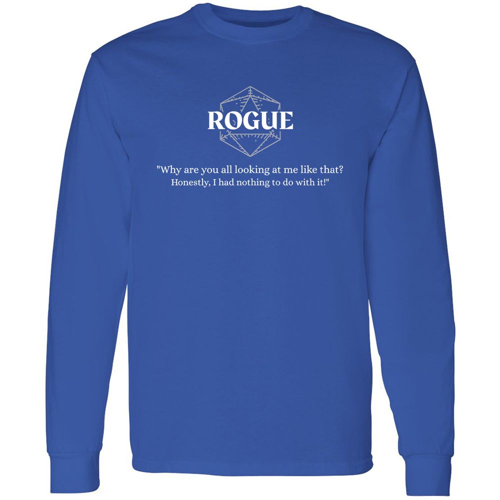 Rogue – Why Are You All Looking At Me Like That Long Sleeve T-Shirt - Royal - 8