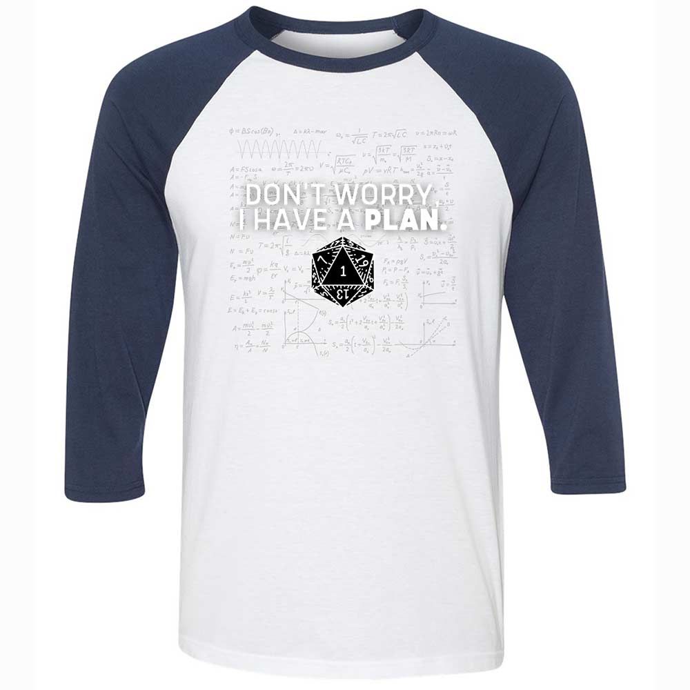 Dont Worry I Have A Plan Unisex 3/4 Baseball Tee - White/Navy - 8