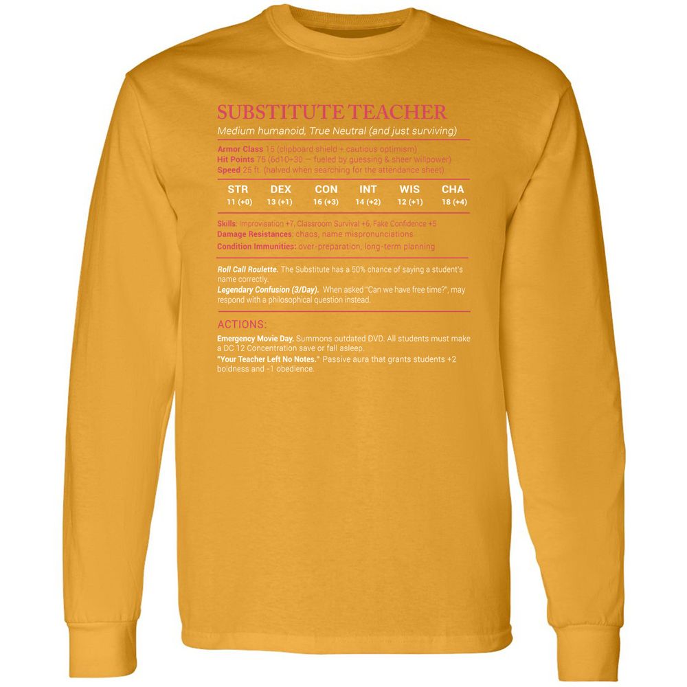 Substitute Teacher Stats Long Sleeve T-Shirt - Gold - 9
