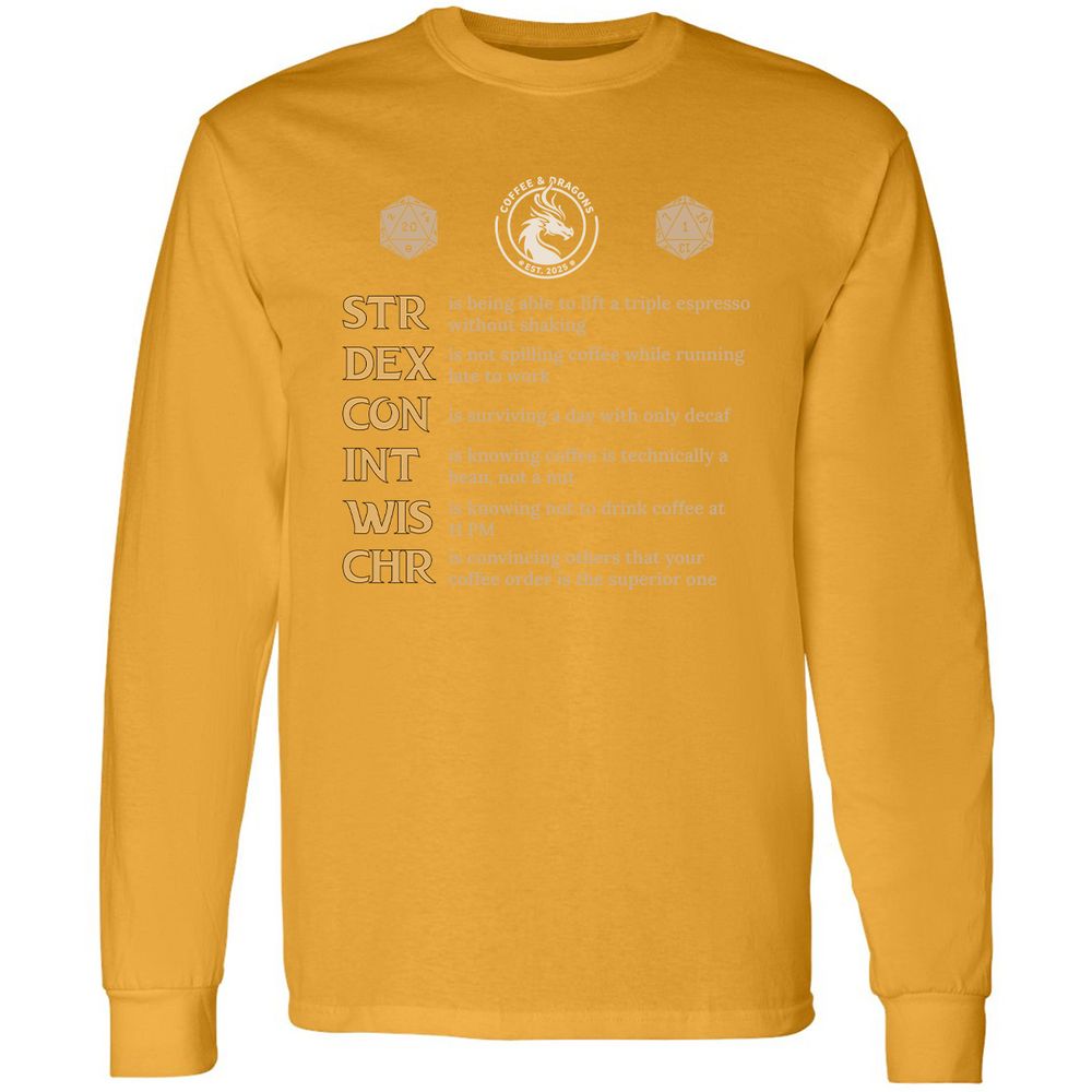 Coffee & Dragons RPG Stats Long Sleeve T-Shirt - Gold - 9