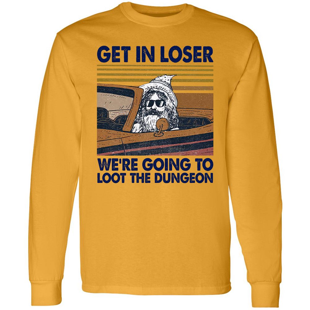 We're Going To Loot The Dragon Long Sleeve T-Shirt - Gold - 9