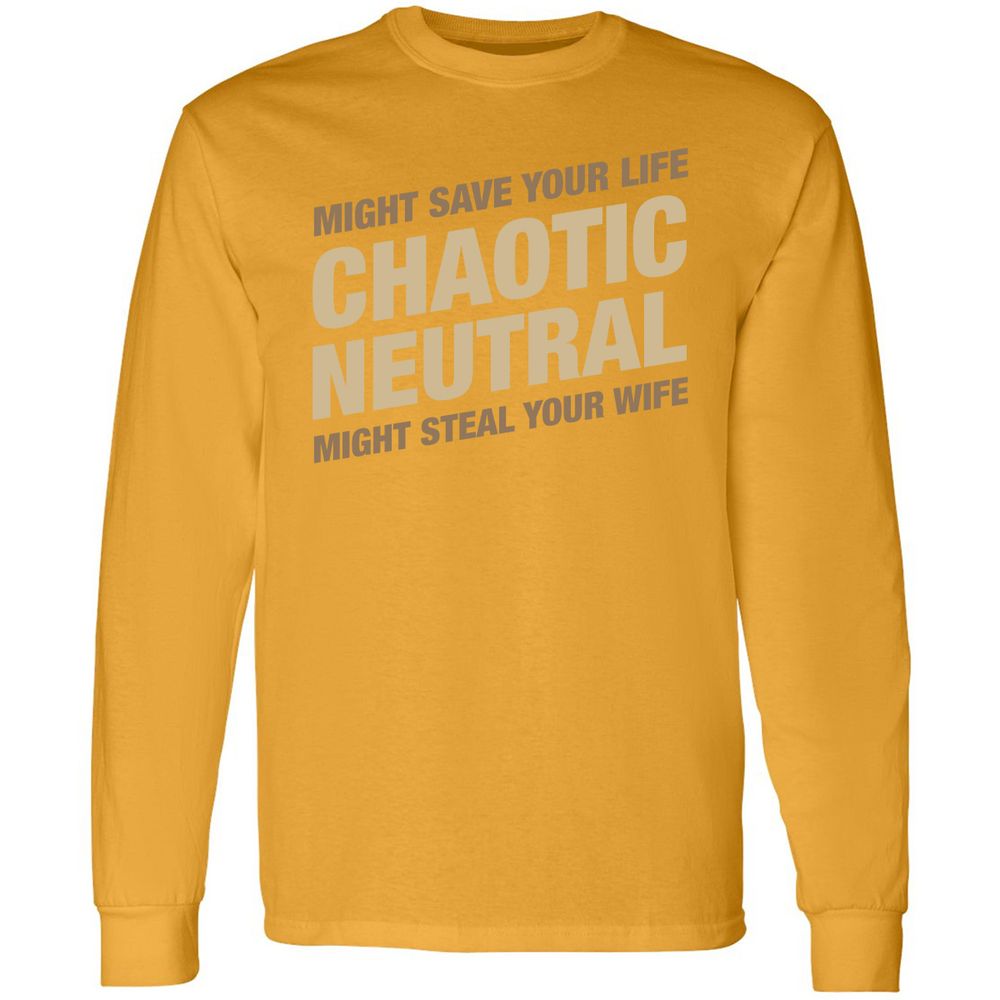 Might Save Your Life Might Steal Your Wife Long Sleeve T-Shirt - Gold - 9