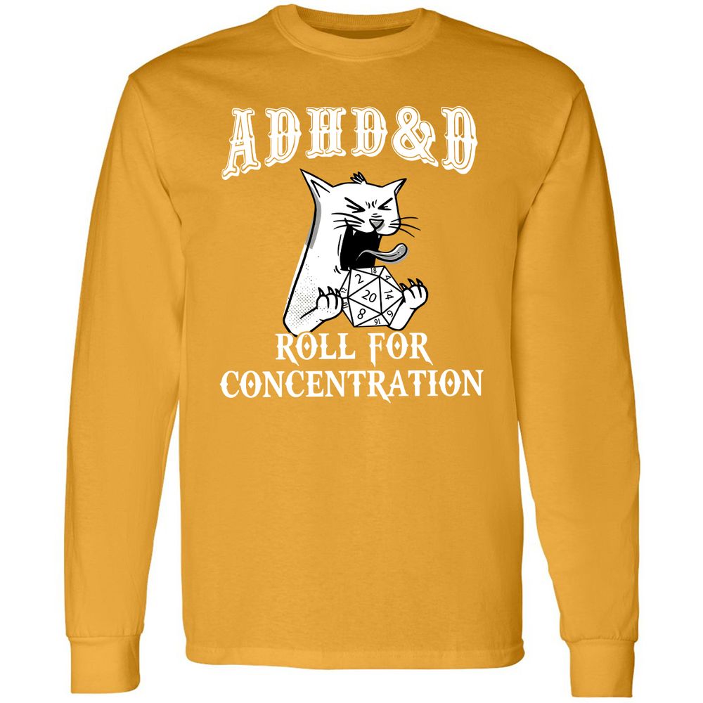 Cat ADHD&D Roll For Concentration Long Sleeve T-Shirt - Gold - 9