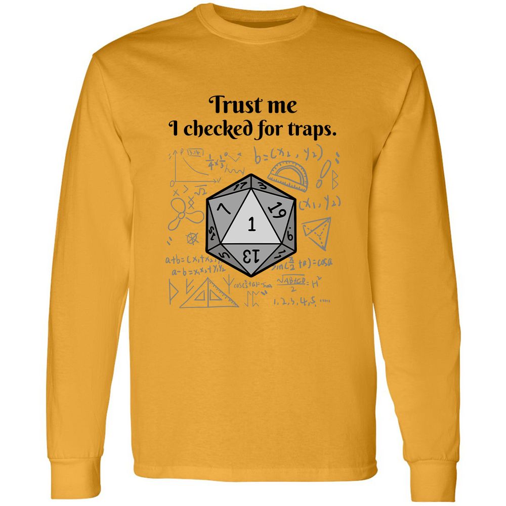 Trust me, I checked for traps. Long Sleeve T-Shirt - Gold - 9