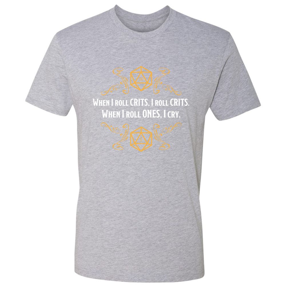 When I Roll Crits Premium Unisex T-Shirt - Heather Grey - 9