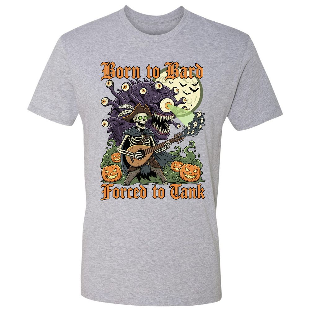 Born to Bard – Forced to Tank Premium Unisex T-Shirt - Heather Grey - 9