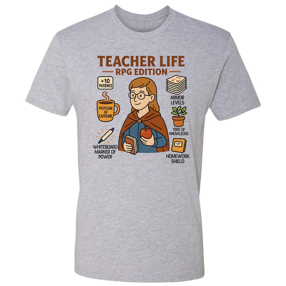 Teacher Life RPG Edition Premium Unisex T-Shirt - Heather Grey - 9