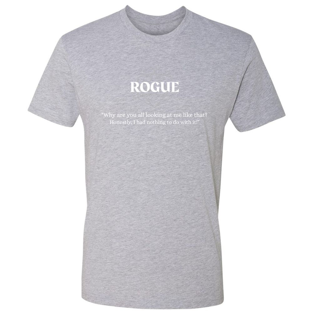 Rogue – Why Are You All Looking At Me Like That Premium Unisex T-Shirt - Heather Grey - 9