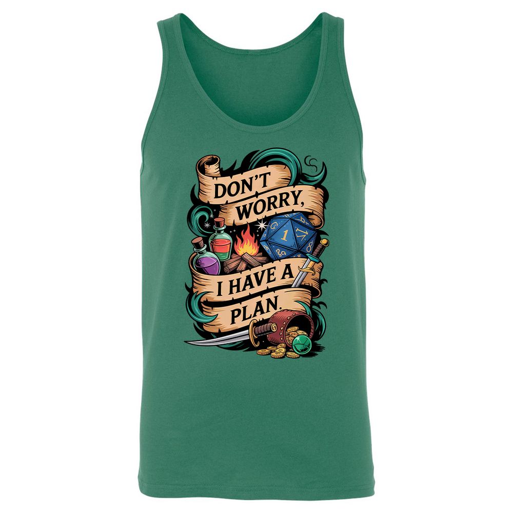 Don't Worry I Have A Plan Unisex Jersey Tank - Kelly - 9