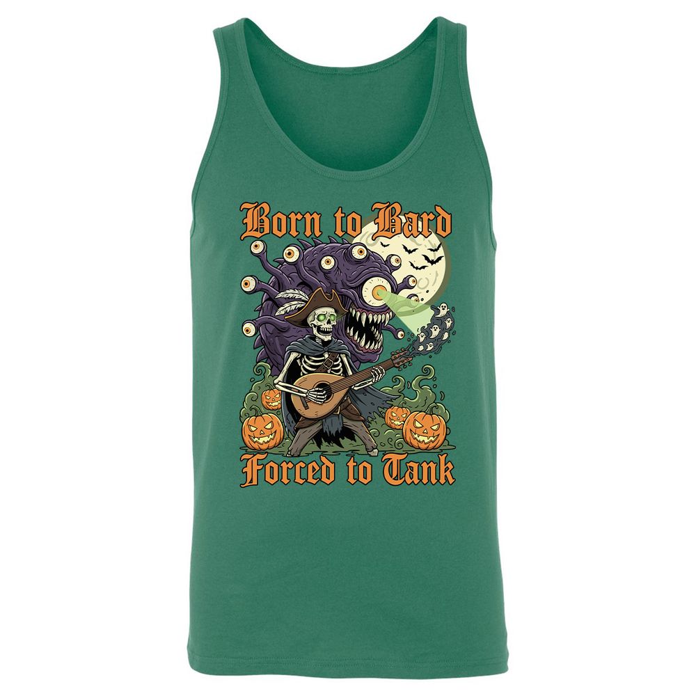 Born to Bard – Forced to Tank Unisex Jersey Tank - Kelly - 9