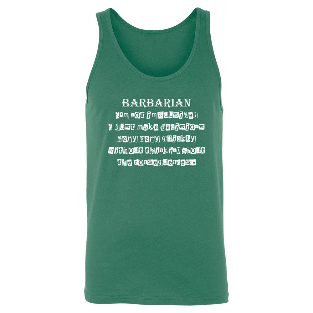 I’m Not Impulsive Barbarian Unisex Jersey Tank - Kelly - 9