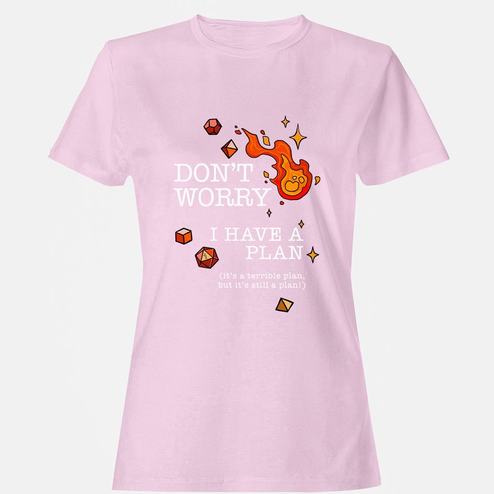 Don’t Worry I Have a Plan - Light Pink - 9