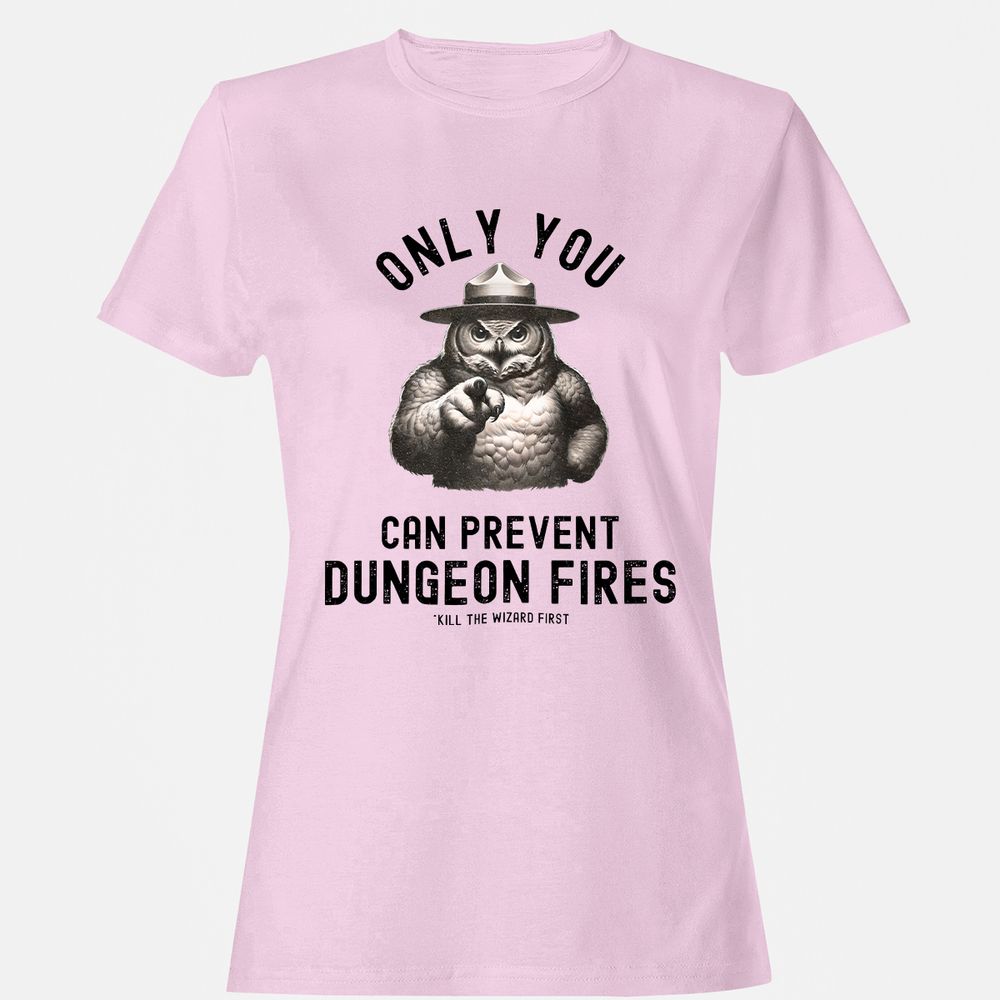 Only You Can Prevent Dungeon Fires Women's T-Shirt - Light Pink - 9