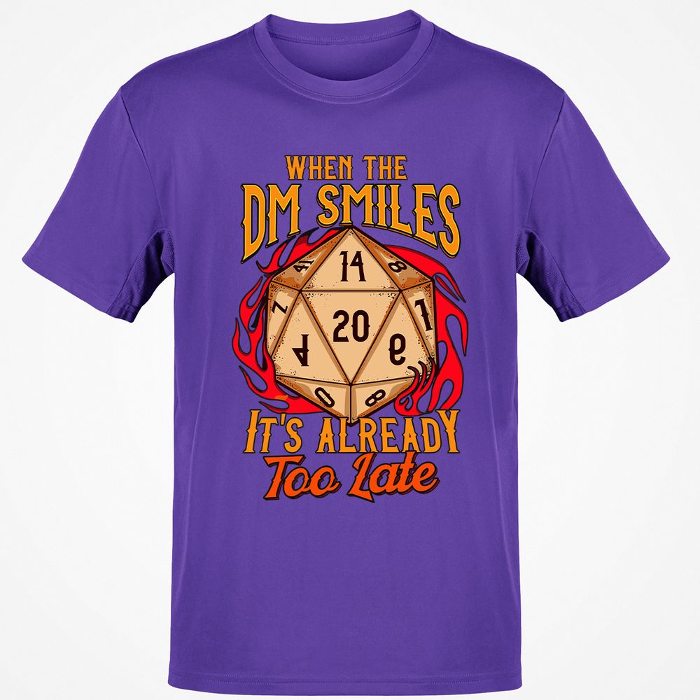 When the DM Smiles It's Already Too Late Classic Unisex T-Shirt - Purple - 9