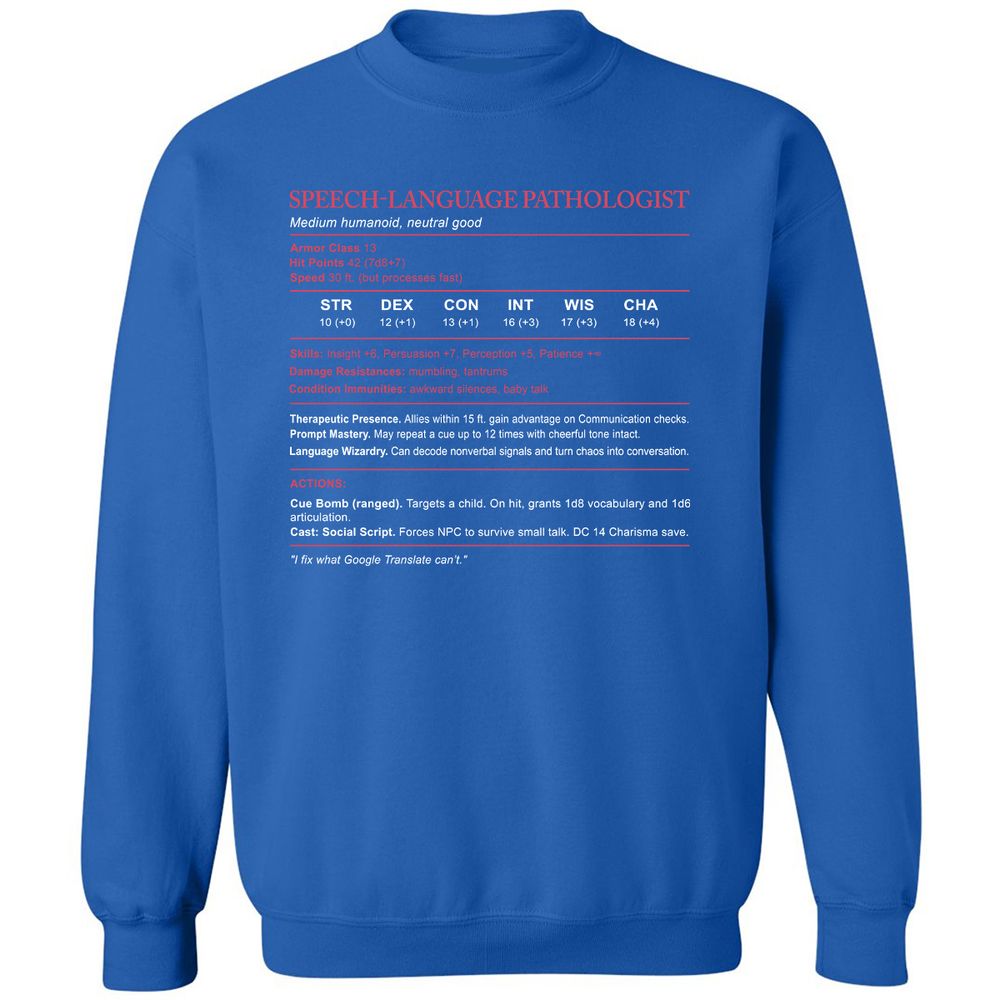 Speech Language Pathologist Stats Classic Unisex Sweatshirt - Royal - 9