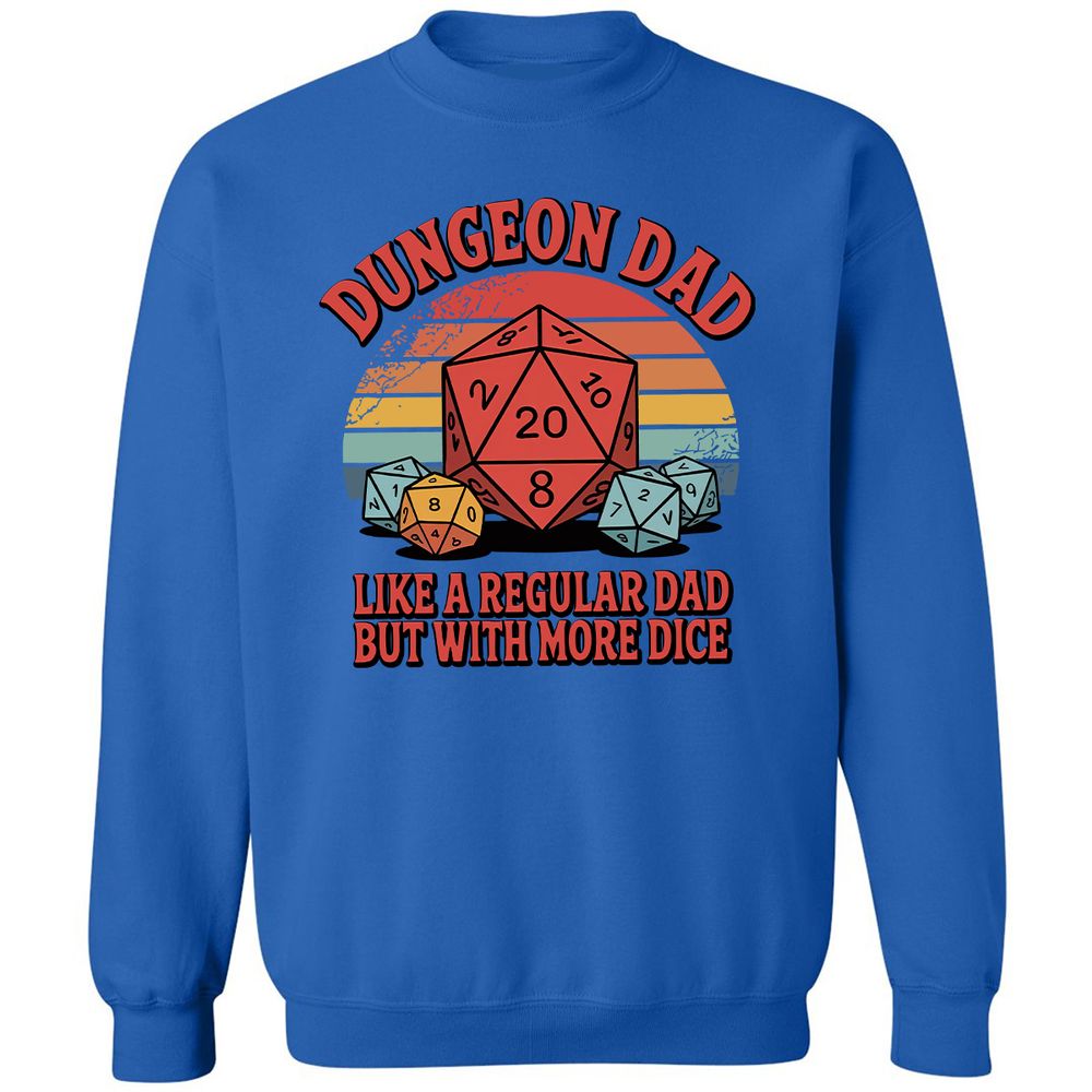 Dungeon Dad With More Dice Classic Unisex Sweatshirt - Royal - 9