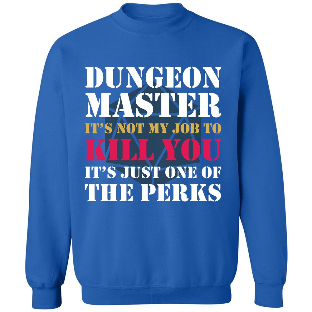 DUNGEON MASTER NOT MY JOB Classic Unisex Sweatshirt - Royal - 9