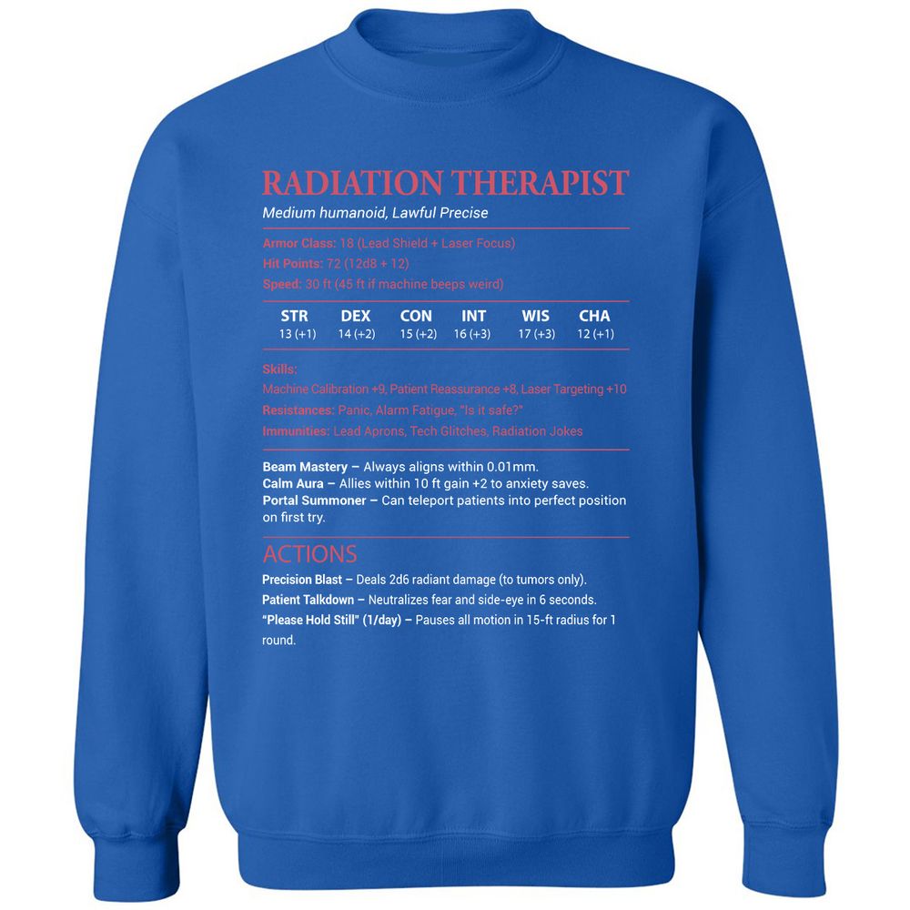 Radiation Therapist Classic Unisex Sweatshirt - Royal - 9