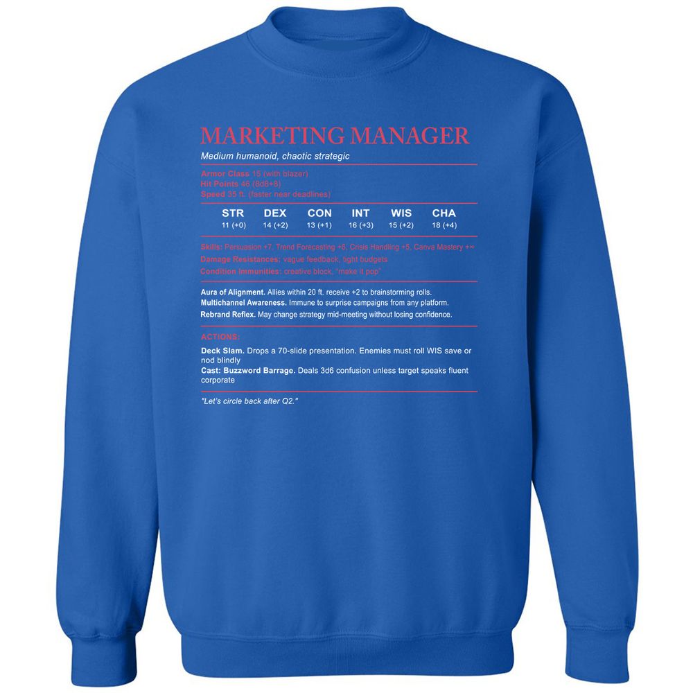 Marketing Manager Stats Classic Unisex Sweatshirt - Royal - 9
