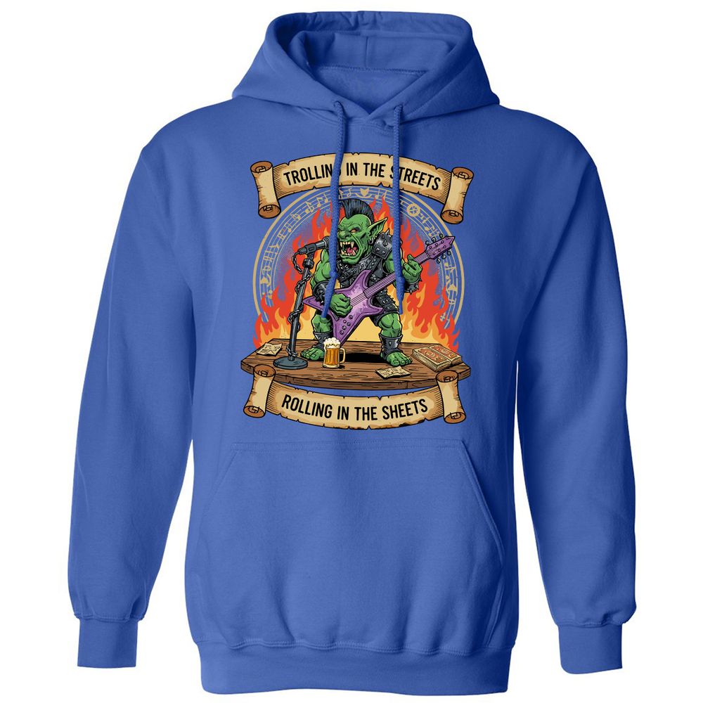 Trolling in the Streets Classic Unisex Hoodie - Royal - 9