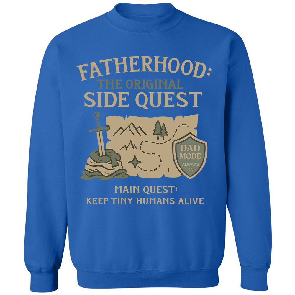 Fatherhood The Original Side Quest Classic Unisex Sweatshirt - Royal - 9