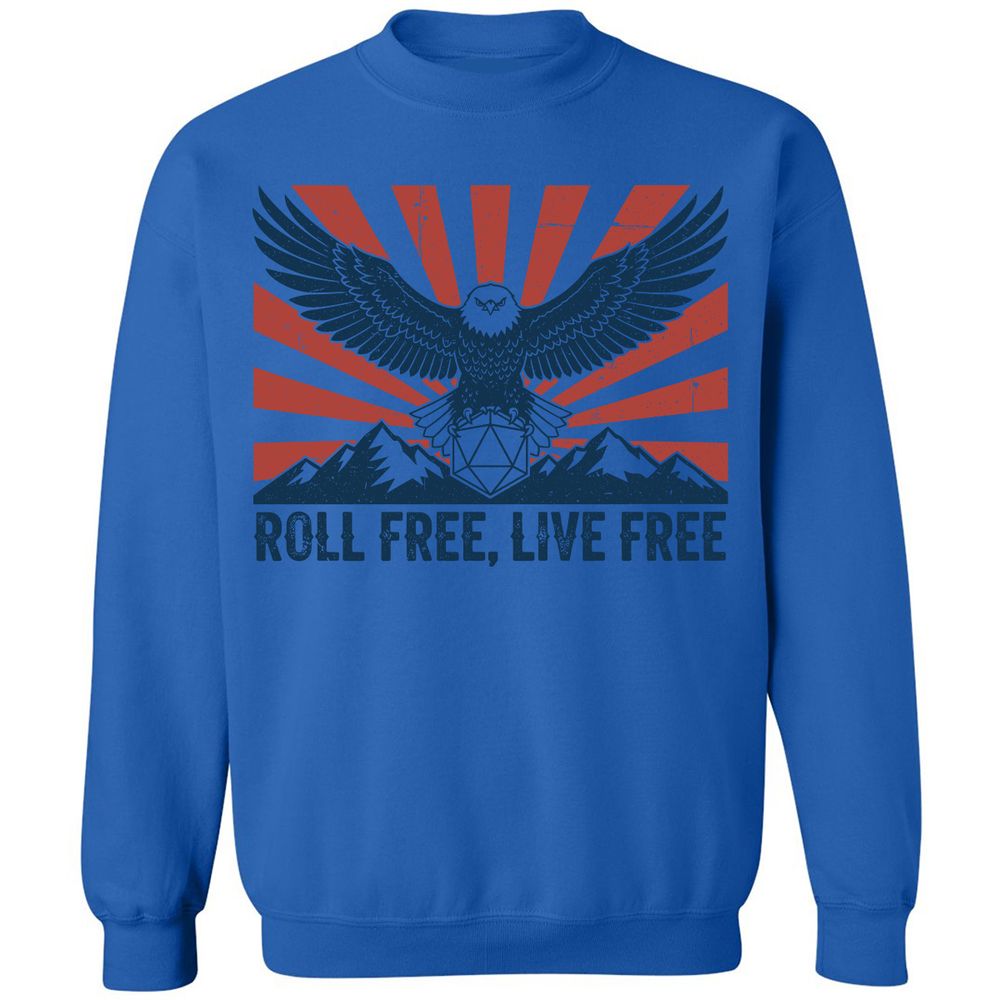 Roll Free, Live Free Classic Unisex Sweatshirt - Royal - 9