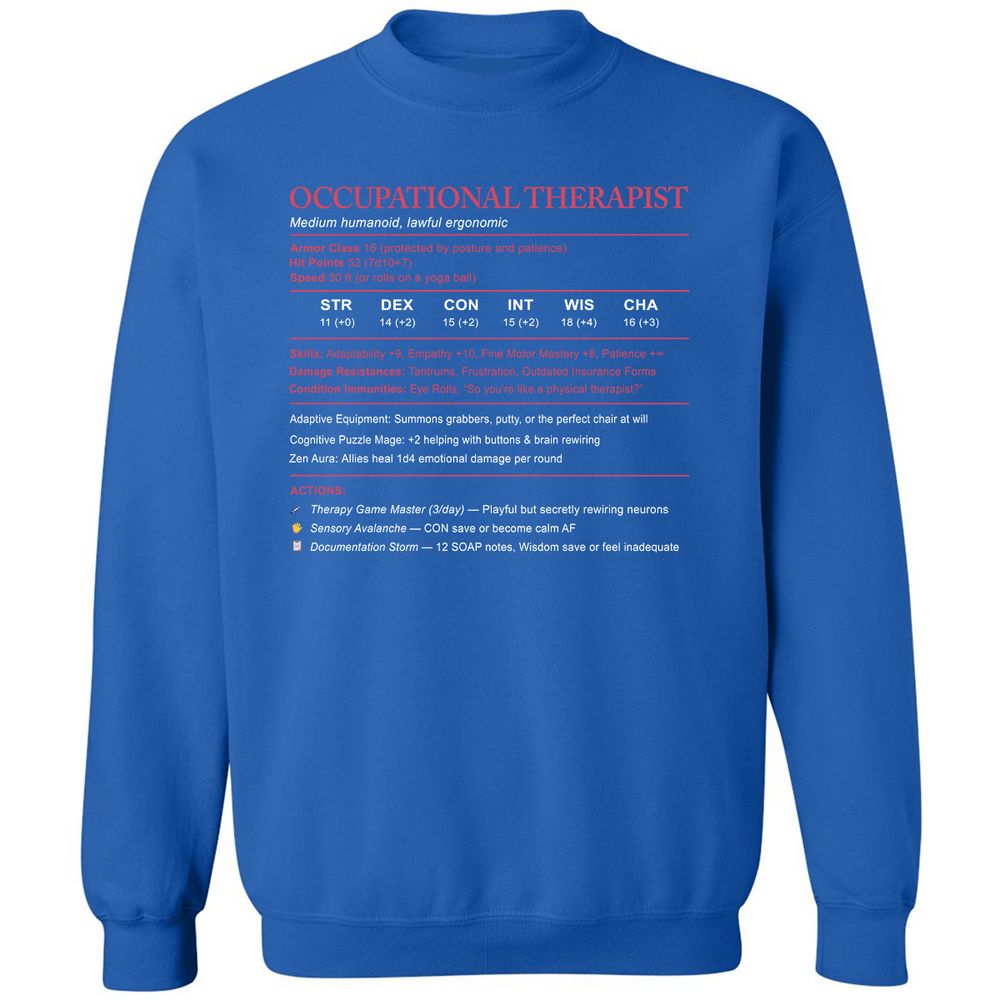 Occupational Therapist Stats Classic Unisex Sweatshirt - Royal - 9