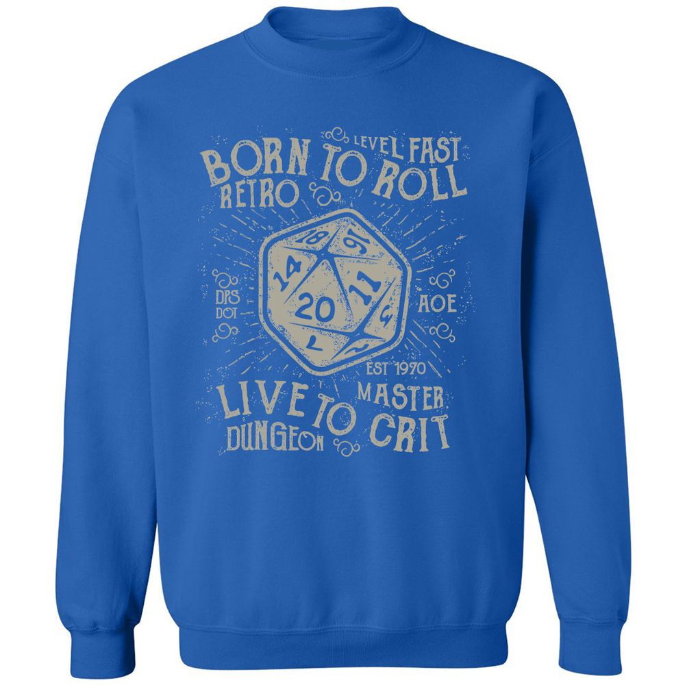Born To Roll Live To Crit Classic Unisex Sweatshirt - Royal - 9