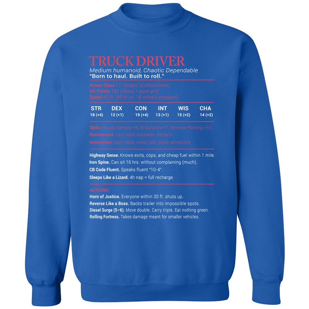 Truck Driver Stats Classic Unisex Sweatshirt - Royal - 9
