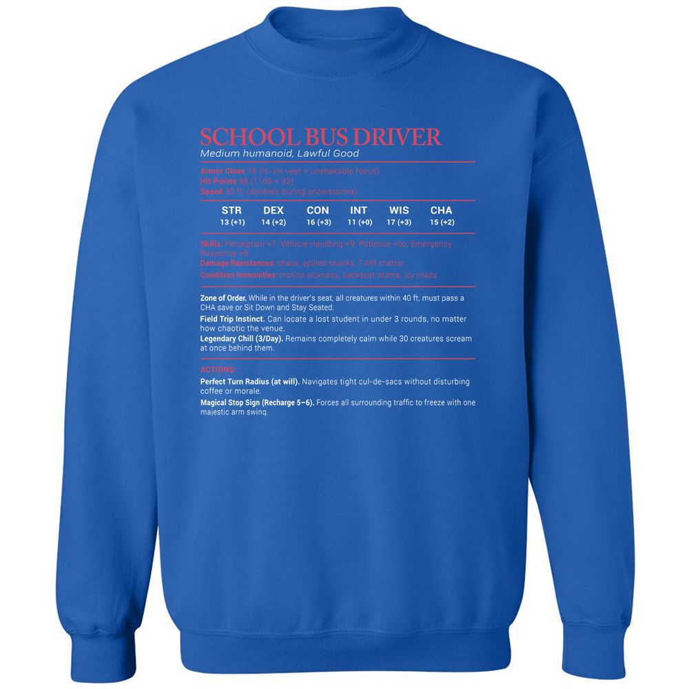School Bus Driver Stats Classic Unisex Sweatshirt - Royal - 9