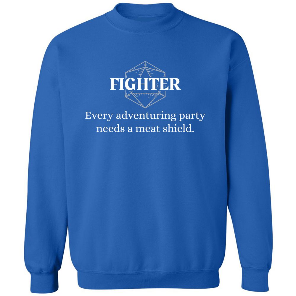 Fighter – Every Party Needs A Meat Shield Classic Unisex Sweatshirt - Royal - 9
