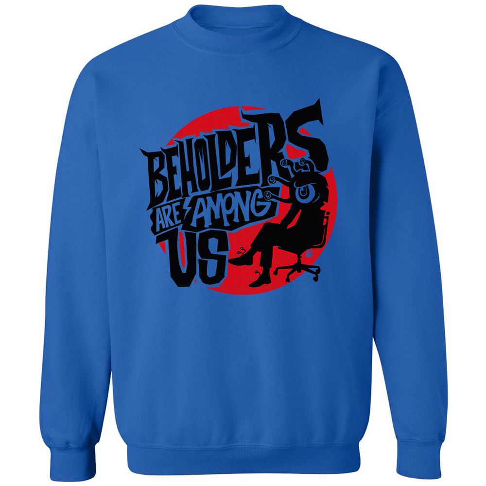 Beholders Are Among Us Classic Unisex Sweatshirt - Royal - 9