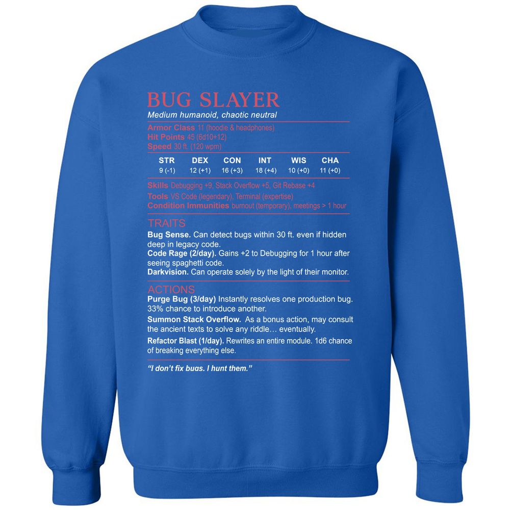 Software Engineer Stats (Bug Slayer) Classic Unisex Sweatshirt - Royal - 9