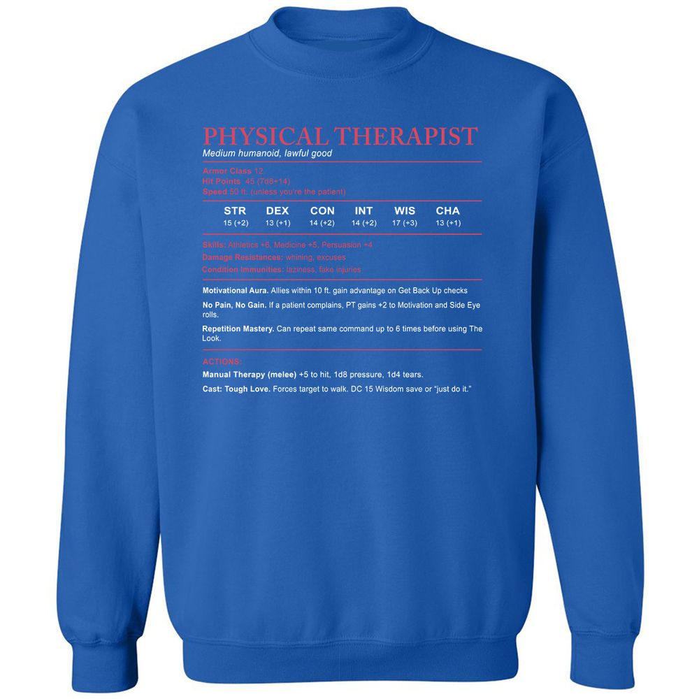 Physical Therapist Stats Classic Unisex Sweatshirt - Royal - 9
