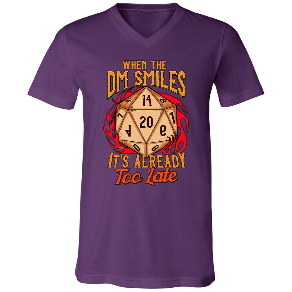 When the DM Smiles It's Already Too Late Unisex V-Neck T-Shirt - Team Purple - 9