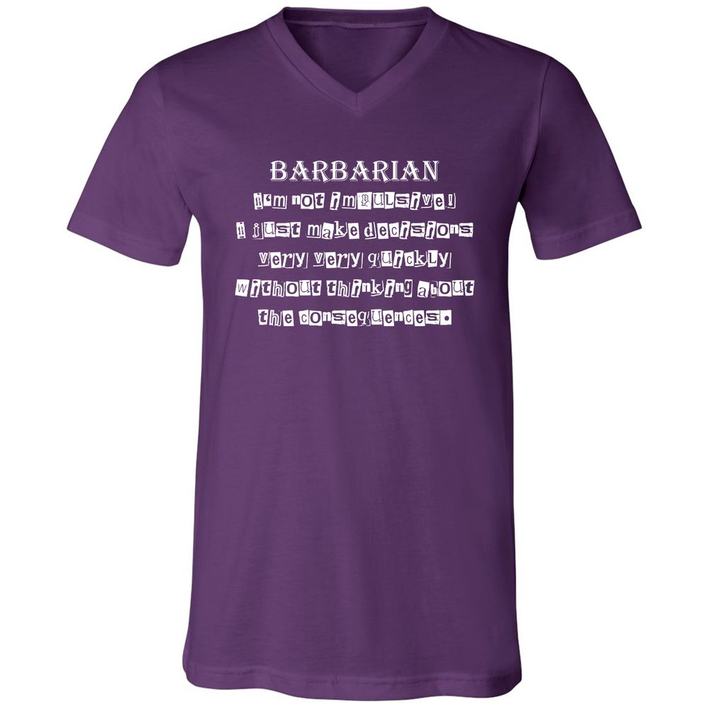 I’m Not Impulsive Barbarian Unisex V-Neck T-Shirt - Team Purple - 9