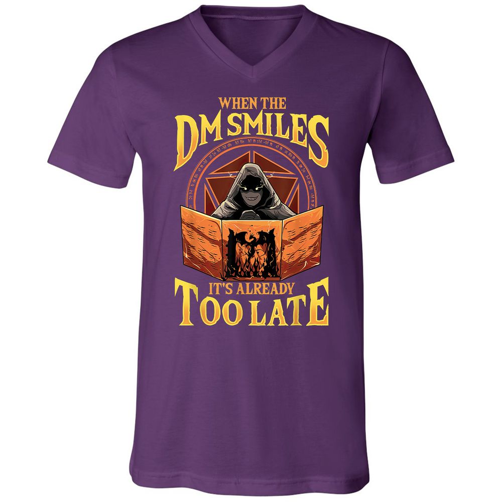 When The Dm Smiles Its Already Too Late Unisex V-Neck T-Shirt - Team Purple - 9