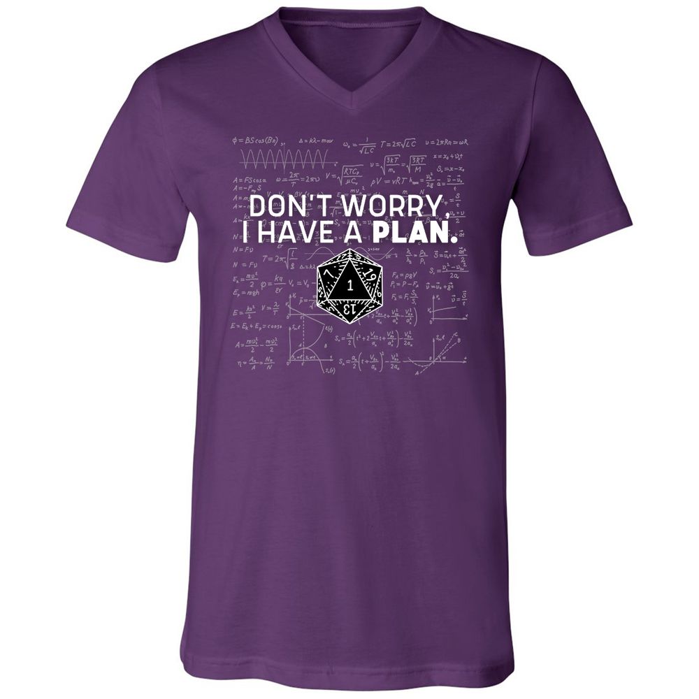 Don't Worry I Have A Plan Unisex V-Neck T-Shirt - Team Purple - 9