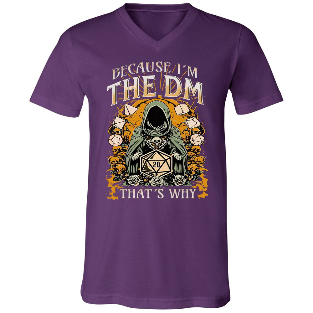 Because I'm DM That's Why Unisex V-Neck T-Shirt - Team Purple - 9