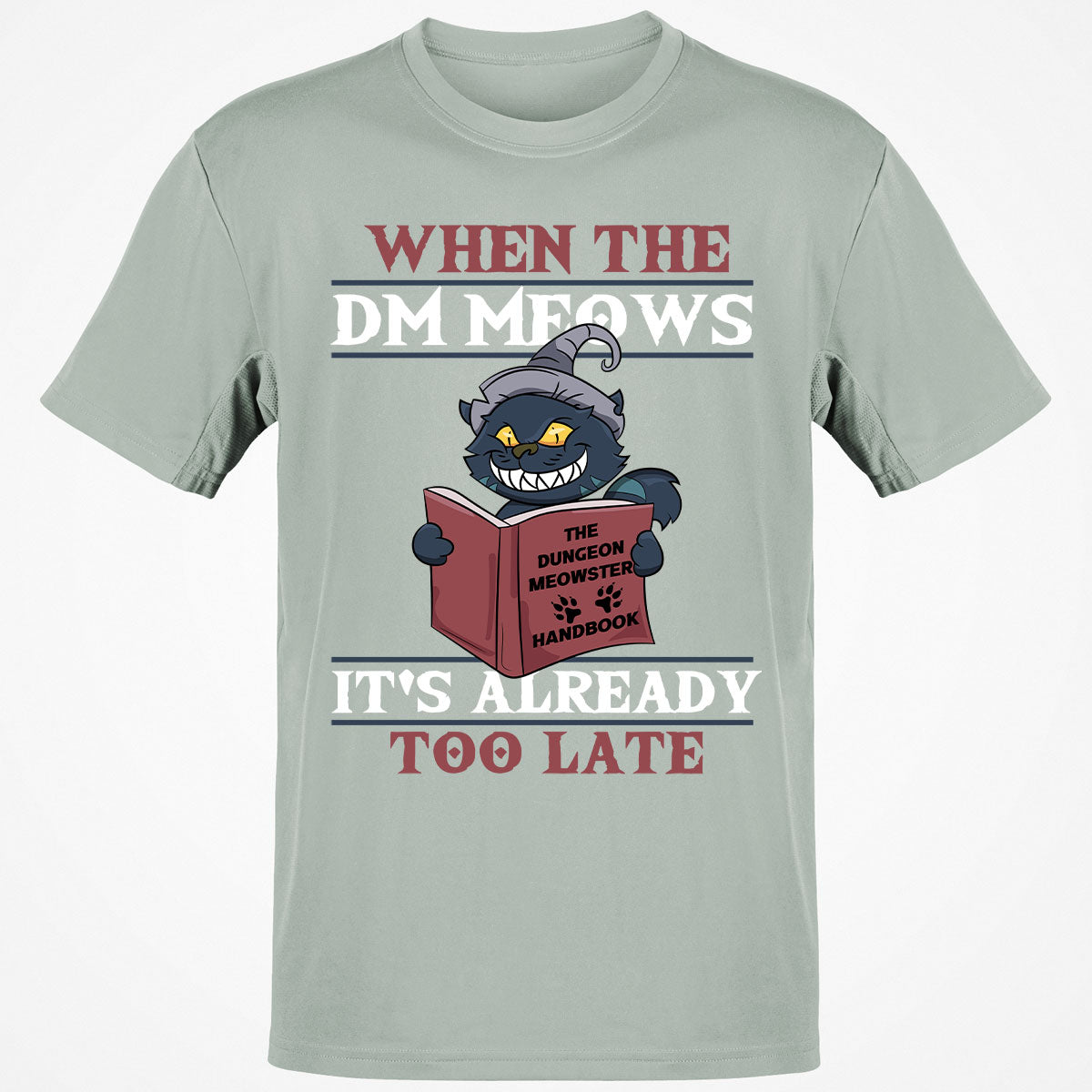 When The DM Meow T-Shirt