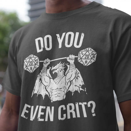 Do You Even Crit T-Shirt