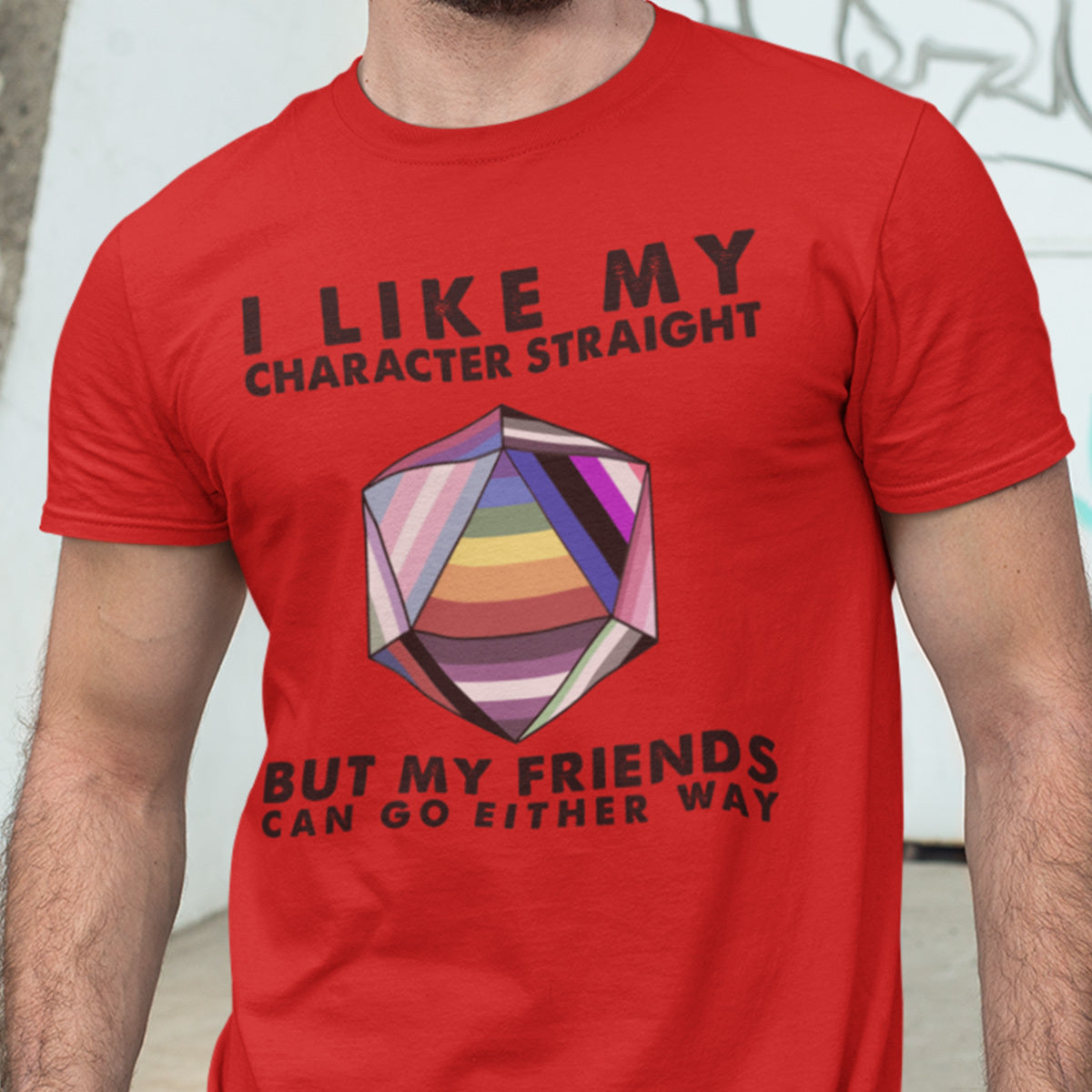 My Character Straight But Friends Can Go Either Way T-Shirt