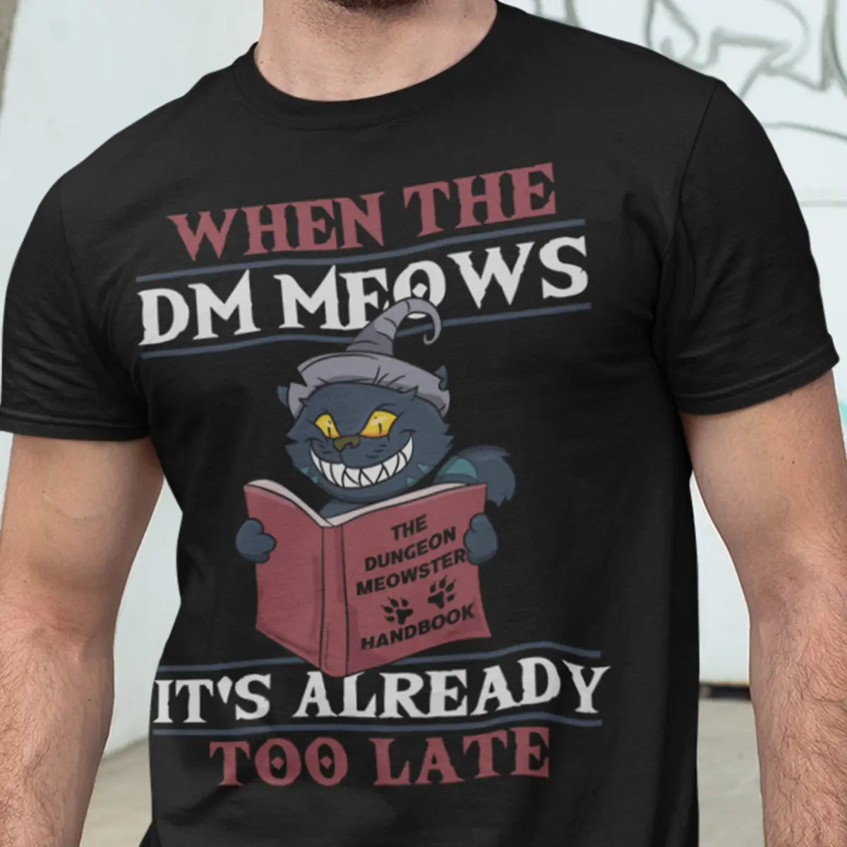 When The DM Meow T-Shirt